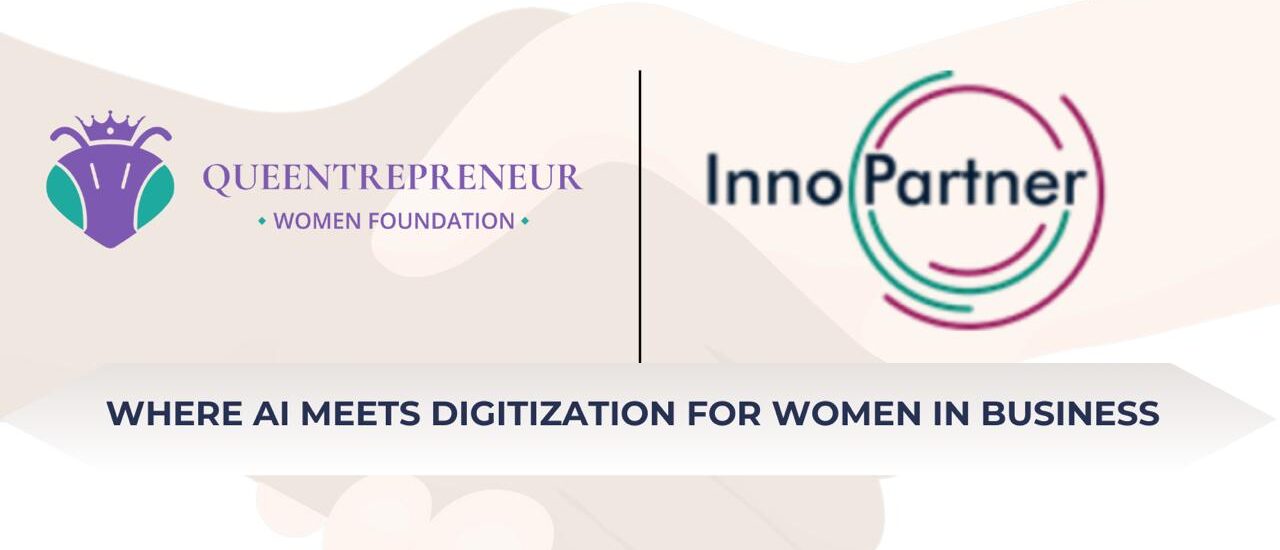 Queentrepreneur Women’s Foundation and Network Partners With InnoPartner PTE Singapore